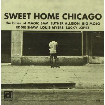 Sweet Home Chicago – Yksi bluesin klassikoista yhdistää herkän melankolian rauhallisen rytmin kanssa.